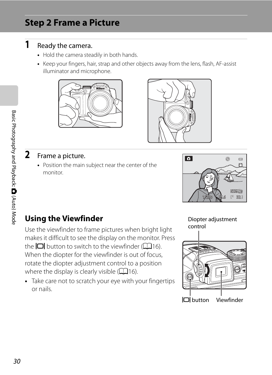 Step 2 frame a picture, Using the viewfinder, Ready the camera | Frame a picture | Nikon COOLPIX P500 User Manual | Page 44 / 252