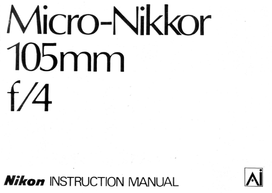 Nikon AI Micro-NIKKOR 105mm f-4 User Manual | 25 pages