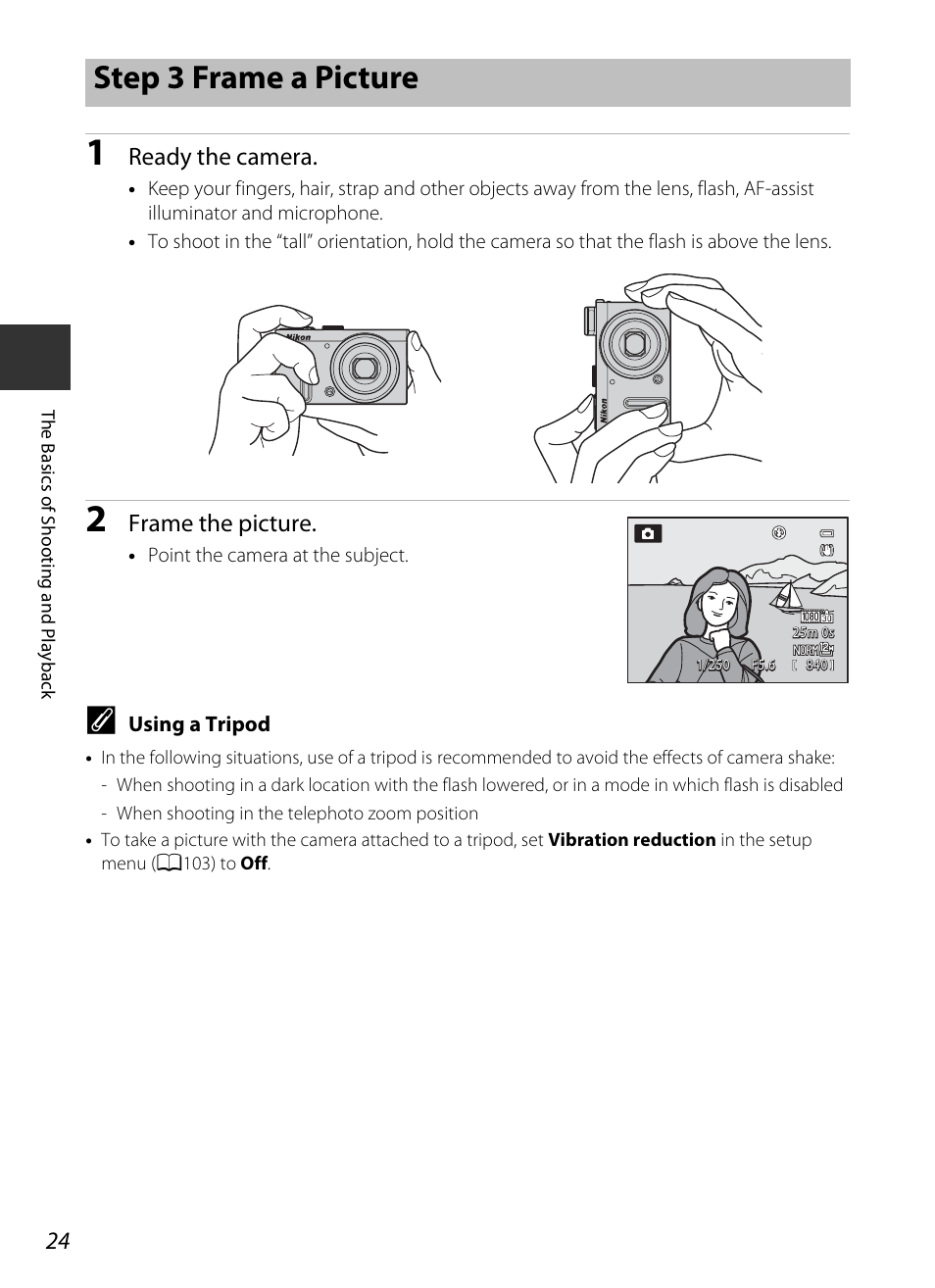 Step 3 frame a picture, Ready the camera, Frame the picture | Nikon P330 User Manual | Page 42 / 252