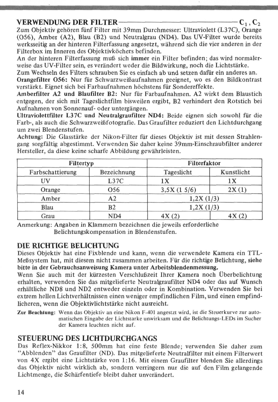 Verwendung der filter c,, c2, Die richtige belichtung, Steuerung des lichtdurchgangs | Nikon Reflex - NIKKOR 500mm f-8 User Manual | Page 14 / 26