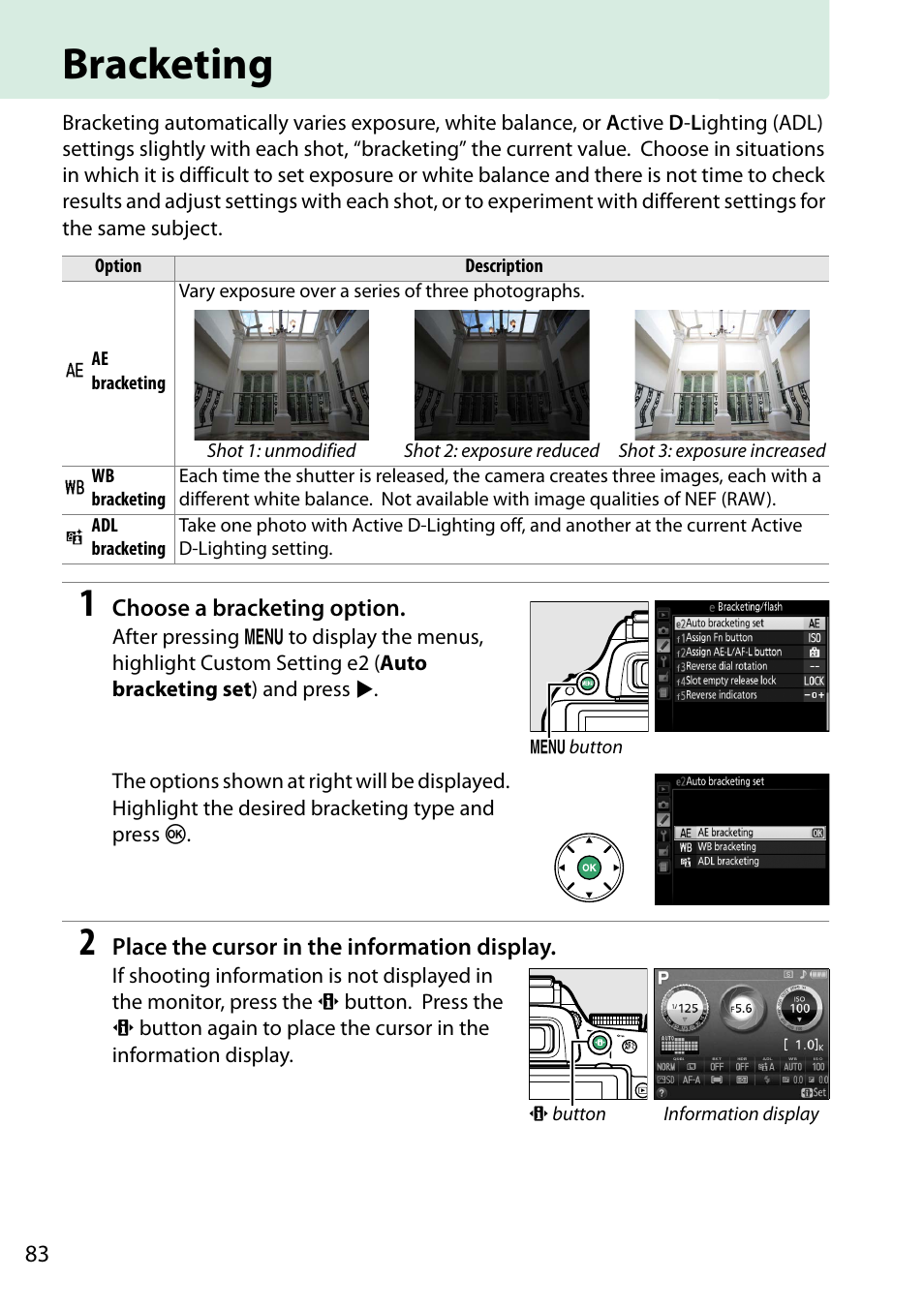 Bracketing, Ting, 0 83), high dynamic r | Nikon D5200 User Manual | Page 100 / 264
