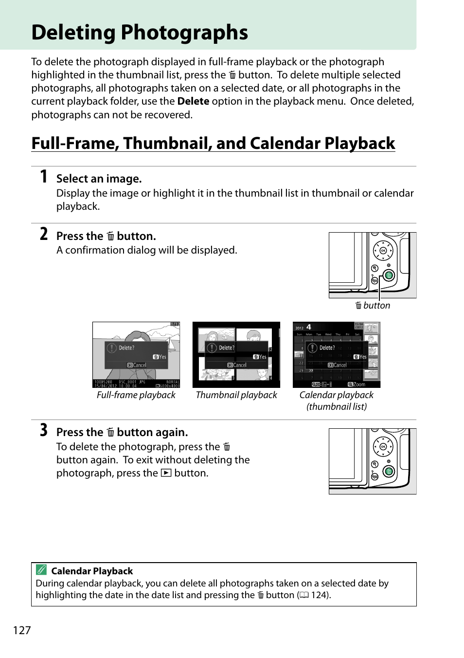 Deleting photographs, Full-frame, thumbnail, and calendar playback, 0 127), or pr | 127 f | Nikon D5200 User Manual | Page 144 / 264