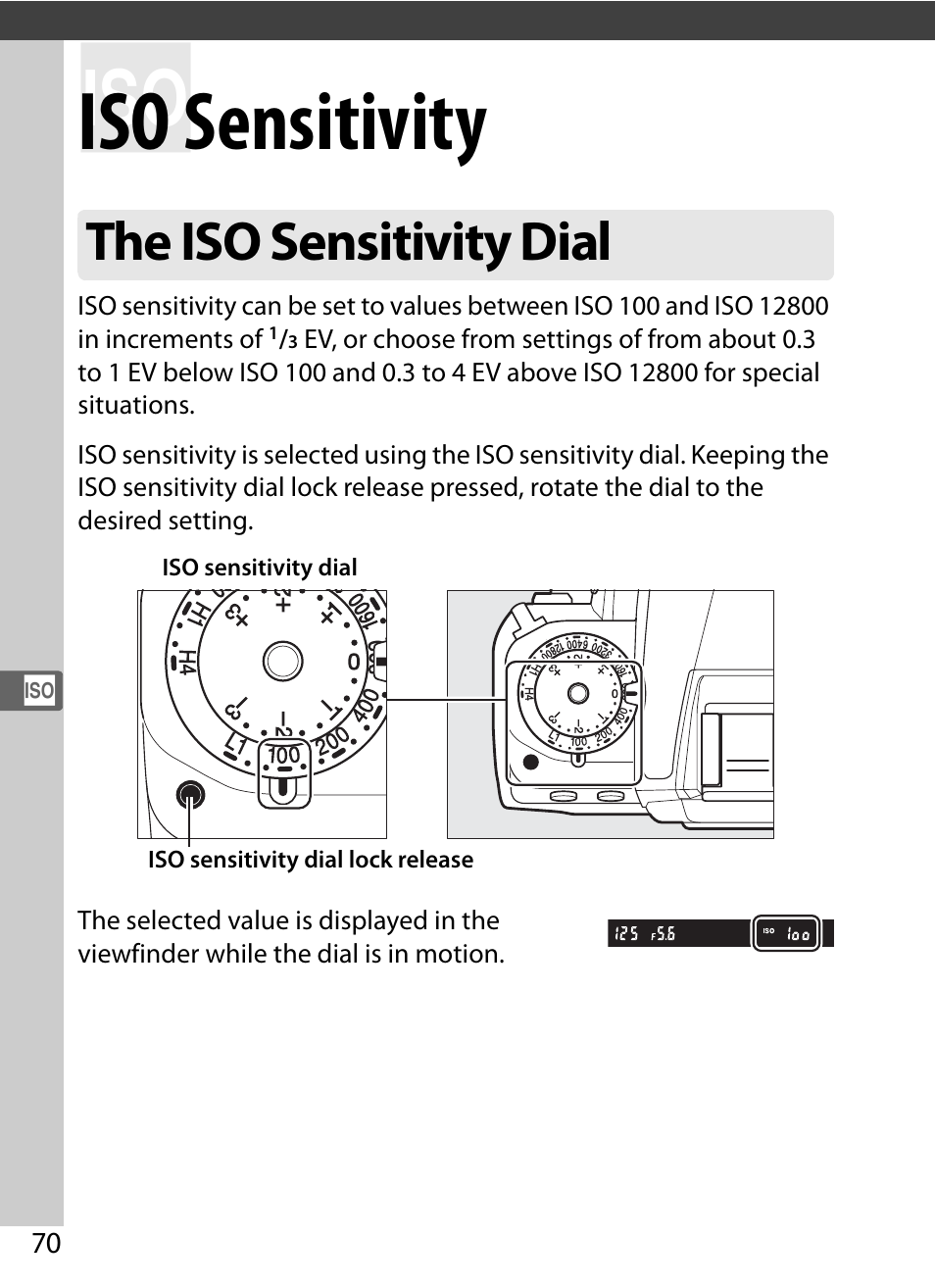 Iso sensitivity, The iso sensitivity dial | Nikon Df User Manual | Page 90 / 396