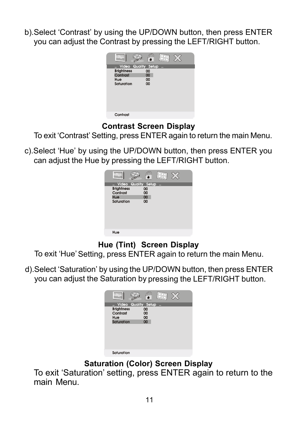 Contrast screen display, Hue (tint) screen display, Saturation (color) screen display | Audiovox PG300 User Manual | Page 11 / 33