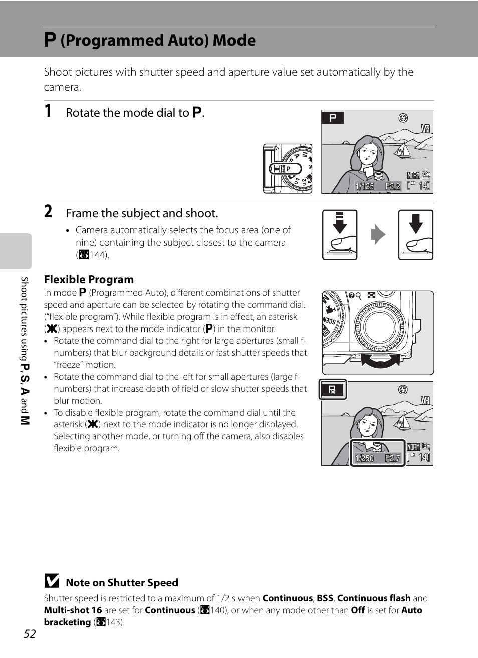 P (programmed auto) mode, A (programmed auto) mode, A52) | Rotate the mode dial to a, Frame the subject and shoot | Nikon P6000 User Manual | Page 66 / 220