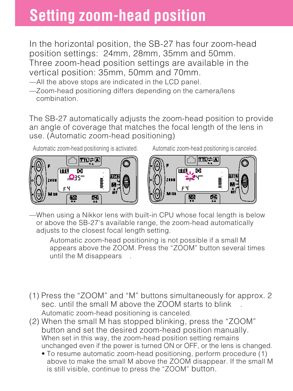Setting zoom-head position, Button, Automatic zoom-head positioning is canceled | Nikon SB-27 User Manual | Page 20 / 92