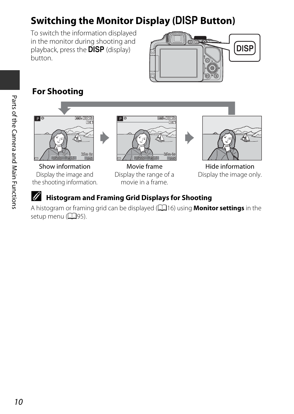 Switching the monitor display (disp button), Switching the monitor display, S button) | Switching the monitor display ( s button), For shooting, Histogram and framing grid displays for shooting | Nikon P600 User Manual | Page 32 / 236