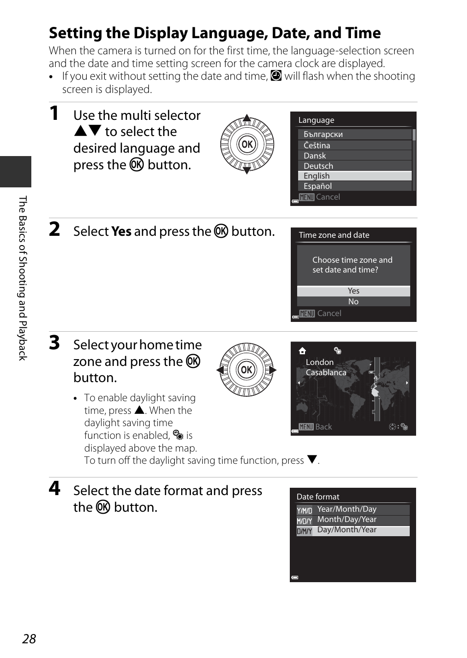 Setting the display language, date, and time, A28), Select yes and press the k button | Select your home time zone and press the k button, Select the date format and press the k button | Nikon P600 User Manual | Page 50 / 236