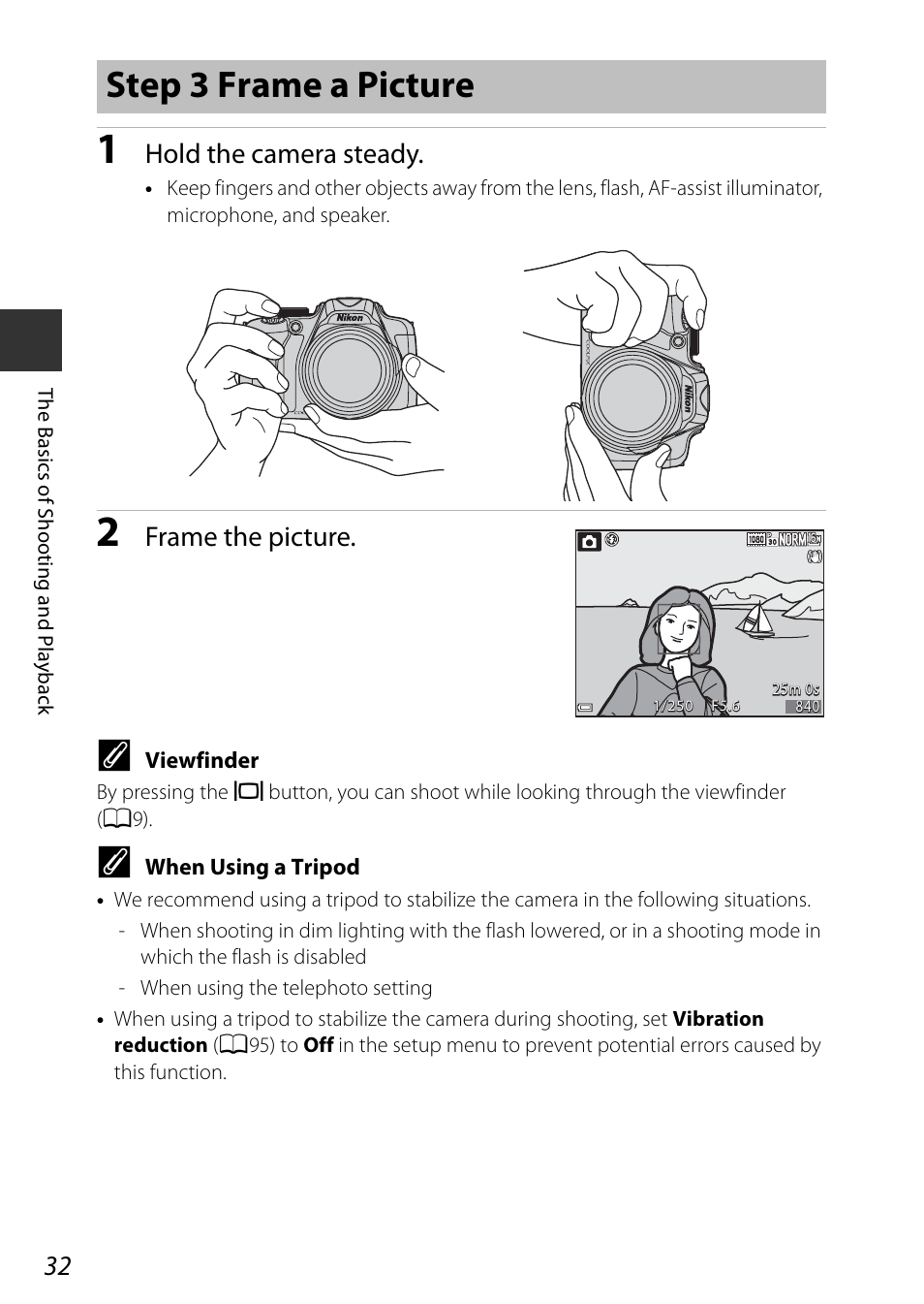 Step 3 frame a picture, Hold the camera steady, Frame the picture | Nikon P600 User Manual | Page 54 / 236