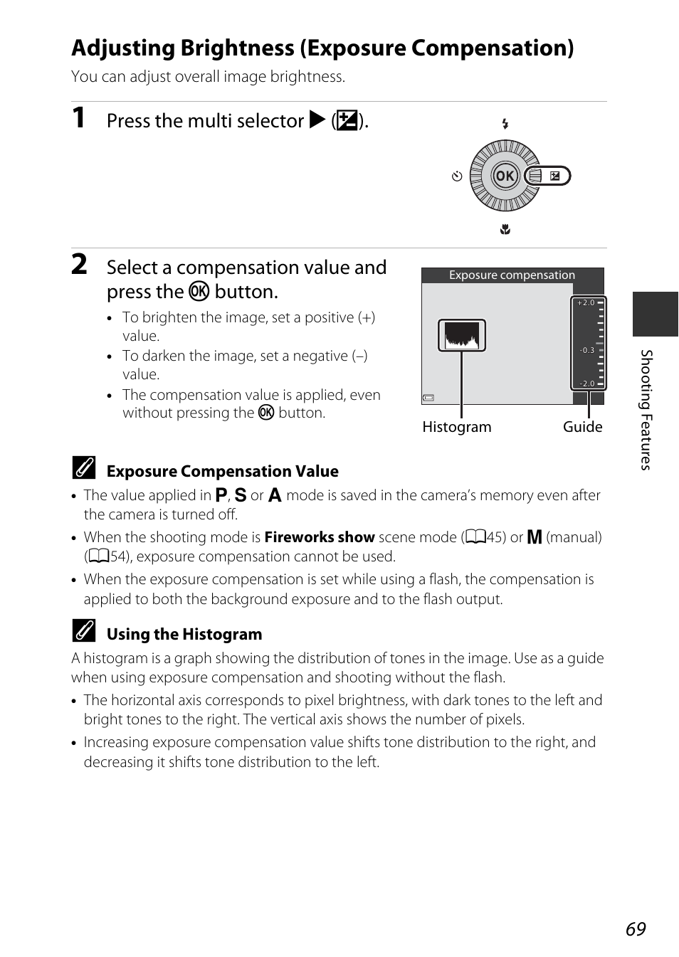 Adjusting brightness (exposure compensation), A69), Press the multi selector k (o) | Select a compensation value and press the k button | Nikon P600 User Manual | Page 91 / 236