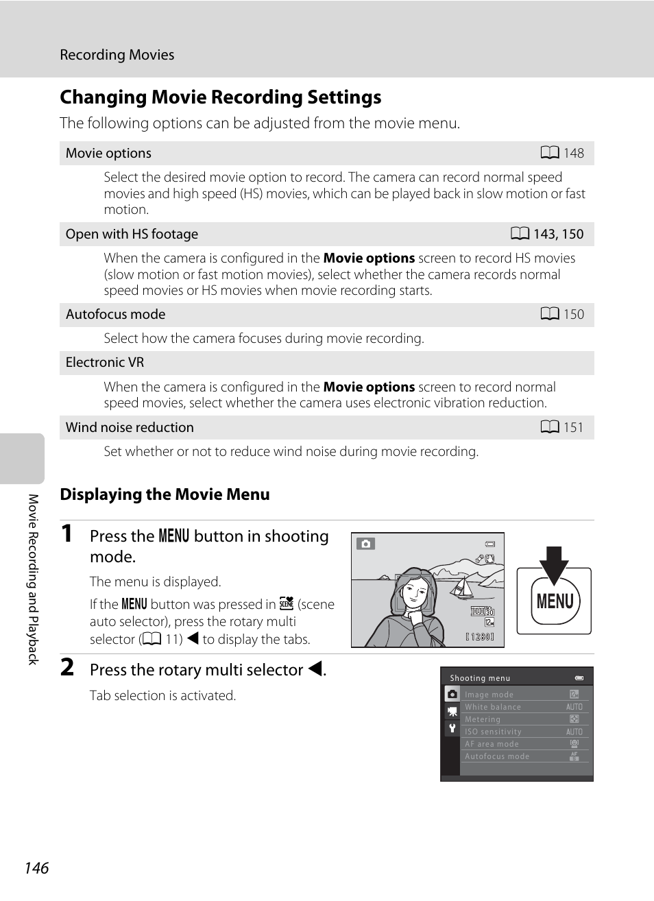 Changing movie recording settings, A 146), Displaying the movie menu | Press the d button in shooting mode, Press the rotary multi selector j | Nikon S9100 User Manual | Page 158 / 236