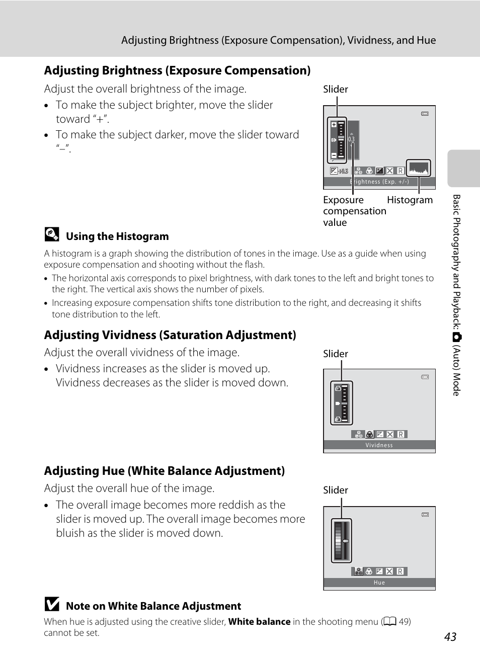 Adjusting brightness (exposure compensation), A 43), Adjusting vividness (saturation adjustment) | Adjusting hue (white balance adjustment) | Nikon S9100 User Manual | Page 55 / 236