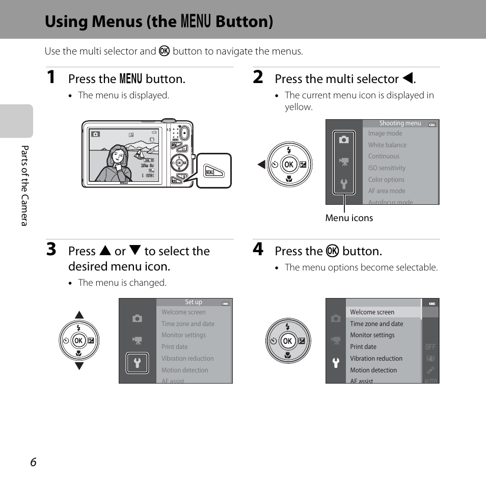 Using menus (the menu button), Using menus (the, D button) | Using menus (the d button), Press the d button, Press the multi selector j, Press h or i to select the desired menu icon, Press the k button | Nikon S5200 User Manual | Page 28 / 284