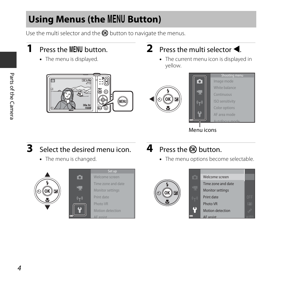 Using menus (the menu button), Using menus (the, D button) | Using menus (the d button), Press the d button, Press the multi selector j, Select the desired menu icon, Press the k button | Nikon S5300 User Manual | Page 26 / 240
