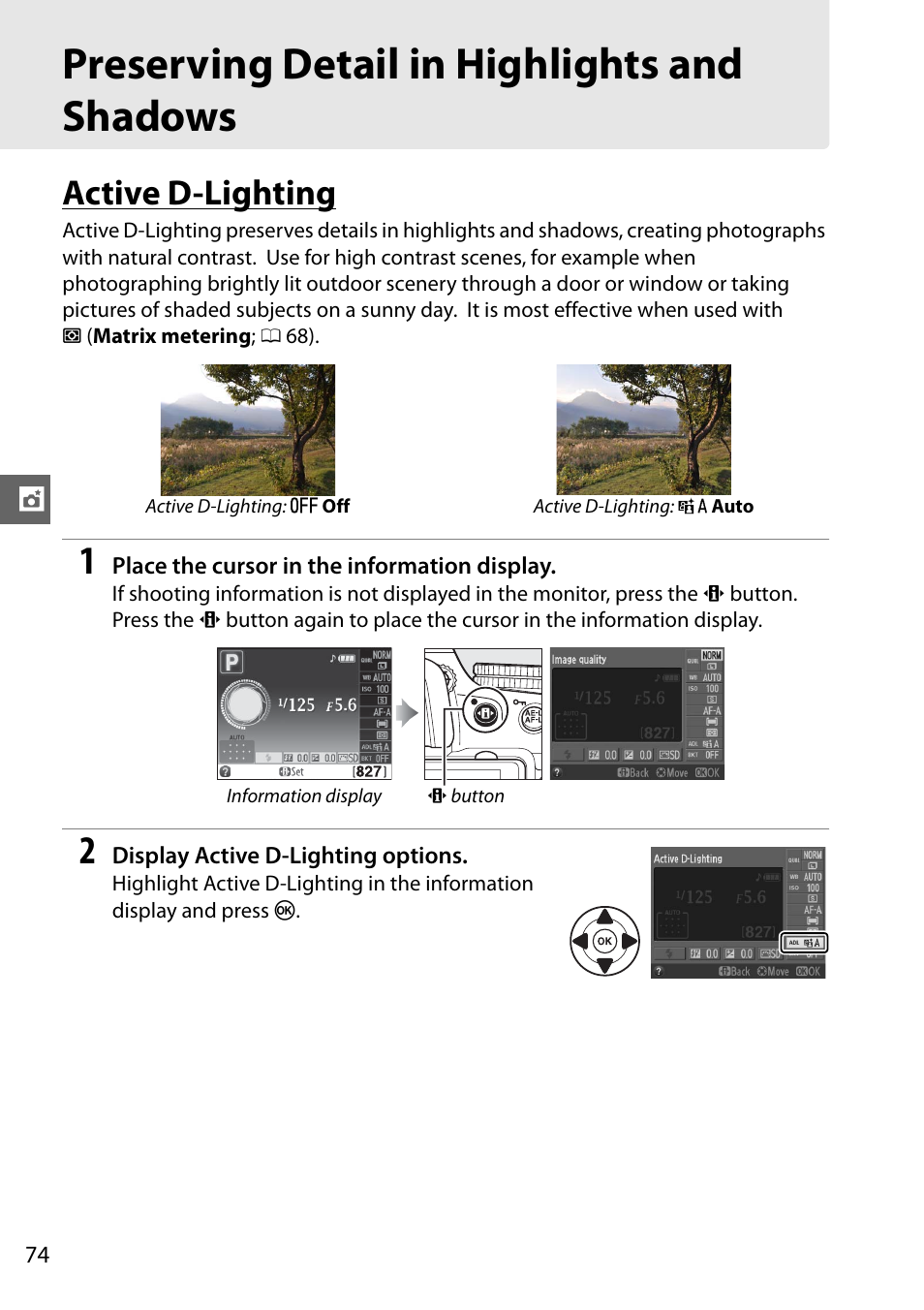 Preserving detail in highlights andshadows, Active d-lighting, Preserving detail in highlights and shadows | Nikon D5100 User Manual | Page 92 / 260