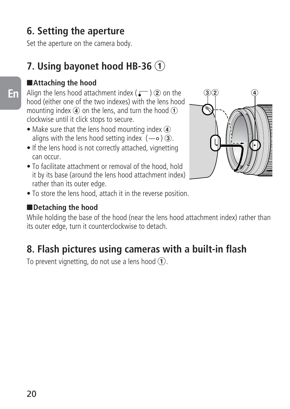 Setting the aperture, Using bayonet hood hb-36 1, Flash pictures using cameras with a built-in flash | Nikon AF-S VR 70-300_f-4.5-5.6G IF-ED User Manual | Page 20 / 92