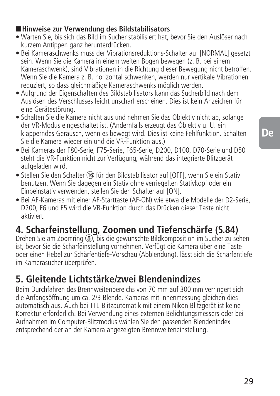 Scharfeinstellung, zoomen und tiefenschärfe (s.84), Gleitende lichtstärke/zwei blendenindizes | Nikon AF-S VR 70-300_f-4.5-5.6G IF-ED User Manual | Page 29 / 92