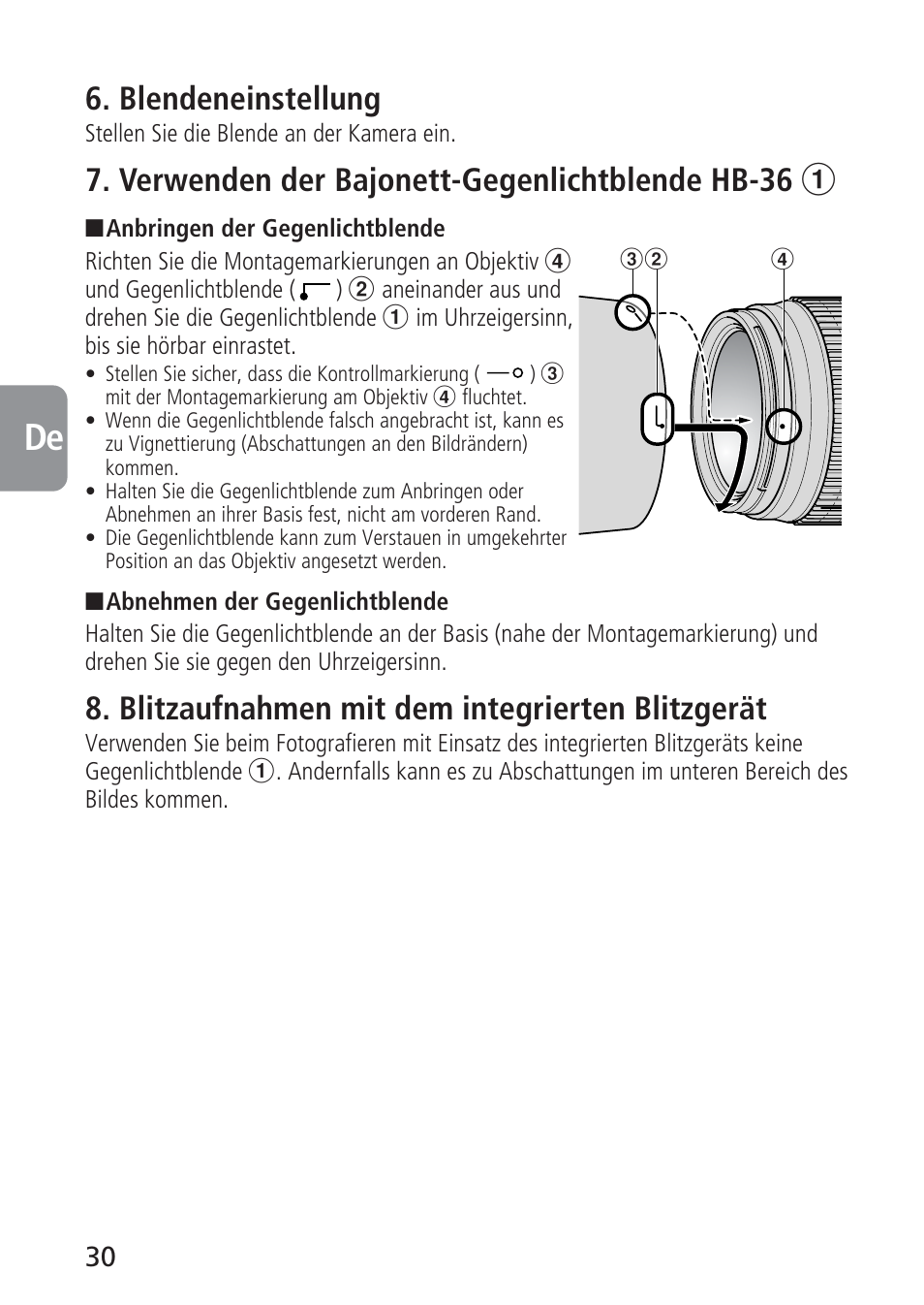 Blendeneinstellung, Verwenden der bajonett-gegenlichtblende hb-36 1, Blitzaufnahmen mit dem integrierten blitzgerät | Nikon AF-S VR 70-300_f-4.5-5.6G IF-ED User Manual | Page 30 / 92