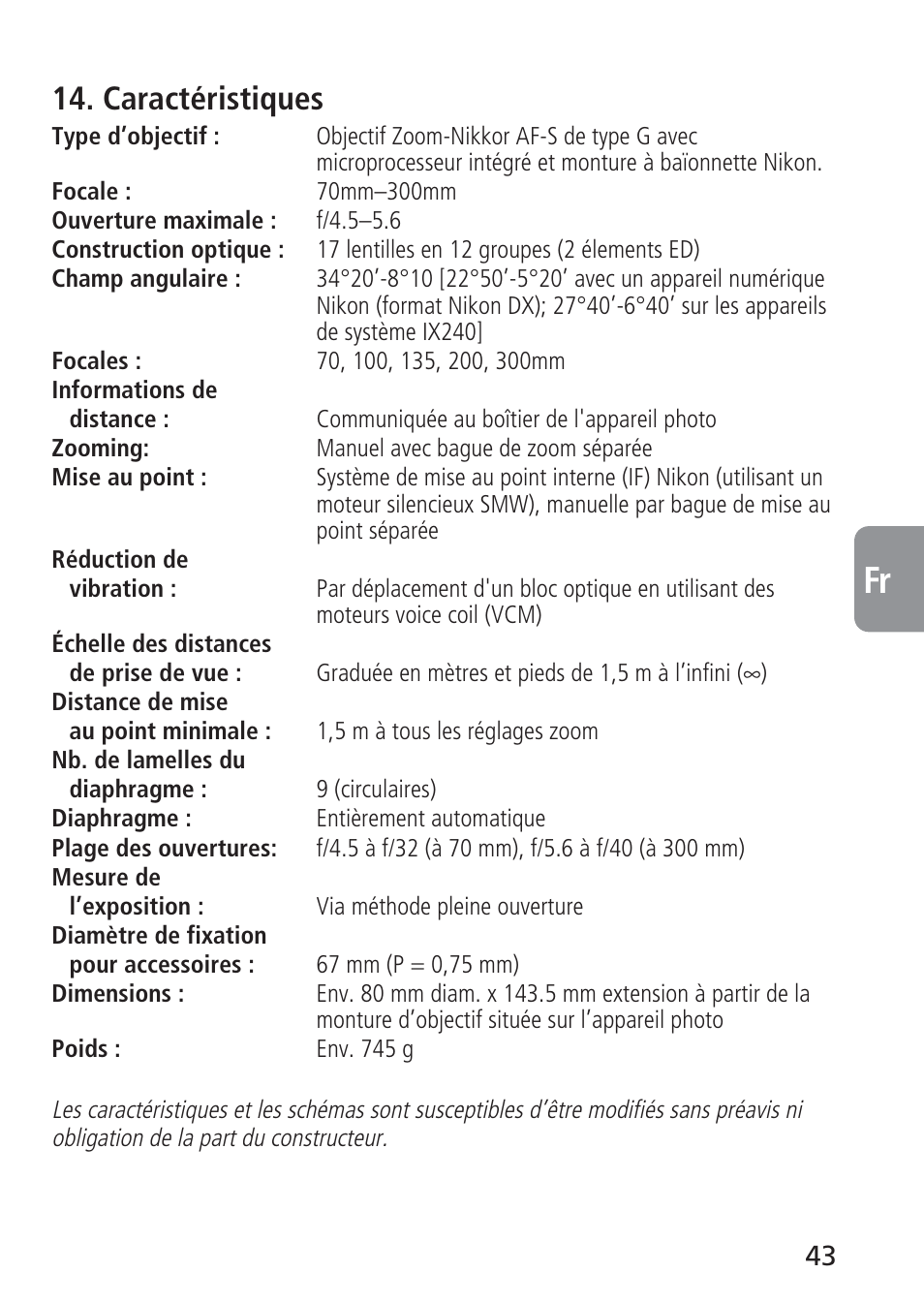 Caractéristiques | Nikon AF-S VR 70-300_f-4.5-5.6G IF-ED User Manual | Page 43 / 92