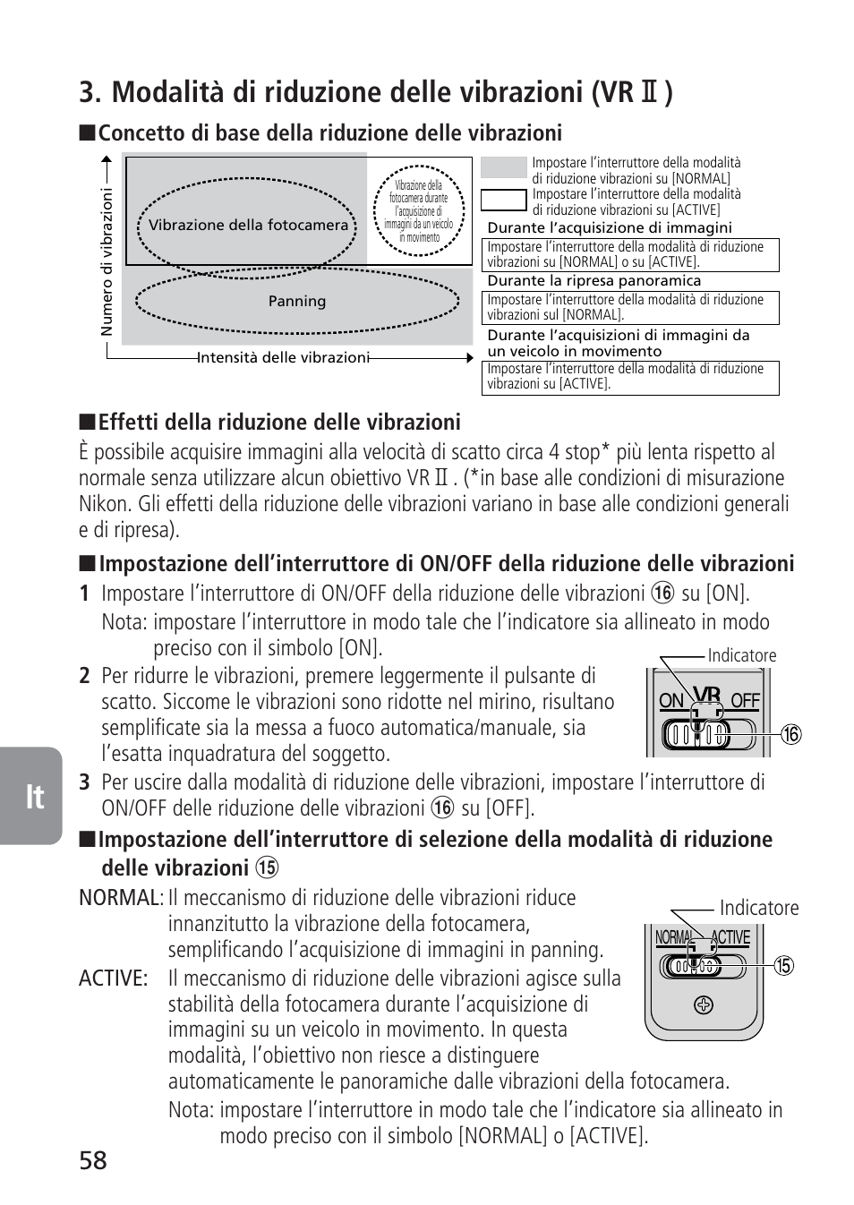 Modalità di riduzione delle vibrazioni (vr @ ) | Nikon AF-S VR 70-300_f-4.5-5.6G IF-ED User Manual | Page 58 / 92