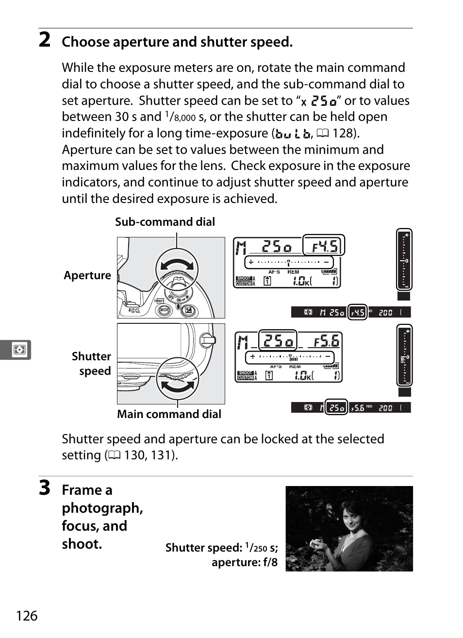 Choose aperture and shutter speed, Frame a photograph, focus, and shoot | Nikon D3S User Manual | Page 152 / 460