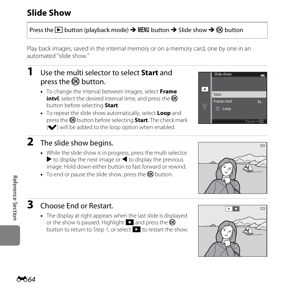 Slide show, E64), The slide show begins | Choose end or restart | Nikon S6500 User Manual | Page 196 / 284