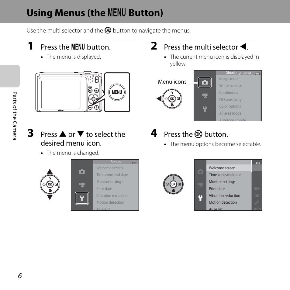 Using menus (the menu button), Using menus (the, D button) | Using menus (the d button), Press the d button, Press the multi selector j, Press h or i to select the desired menu icon, Press the k button | Nikon S3500 User Manual | Page 24 / 248