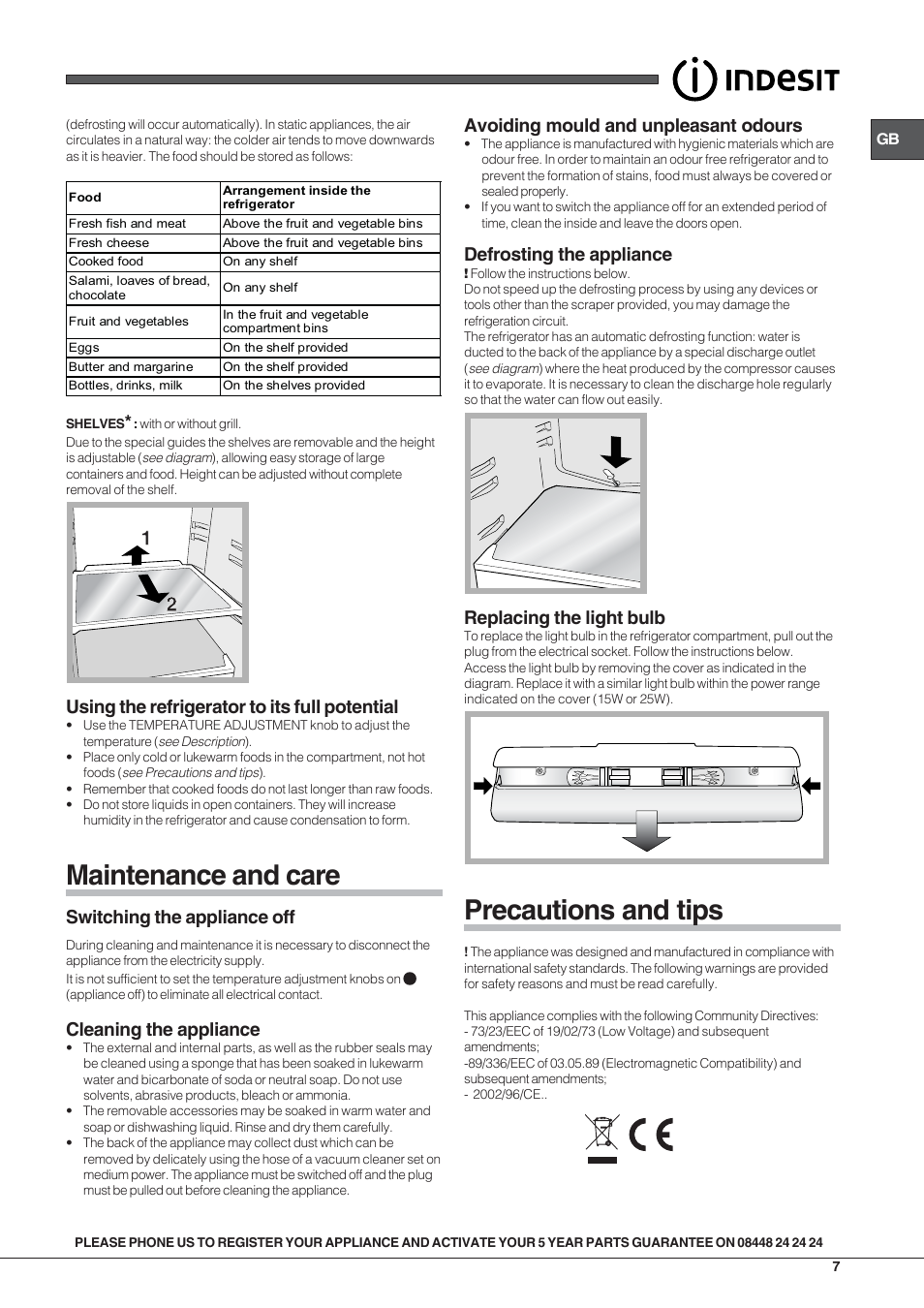 Maintenance and care, Precautions and tips, Using the refrigerator to its full potential | Switching the appliance off, Cleaning the appliance, Avoiding mould and unpleasant odours, Defrosting the appliance, Replacing the light bulb | Indesit SIAA10UK User Manual | Page 7 / 8