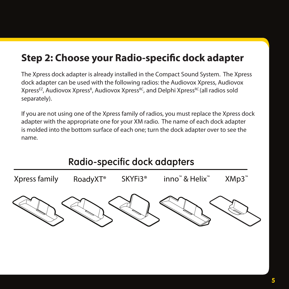 Step 2: choose your radio-specific dock adapter, Radio-specific dock adapters, Xpress family roadyxt® skyfi3® inno | Helix, Xmp3 | Audiovox XMAS100-UG002 User Manual | Page 5 / 20