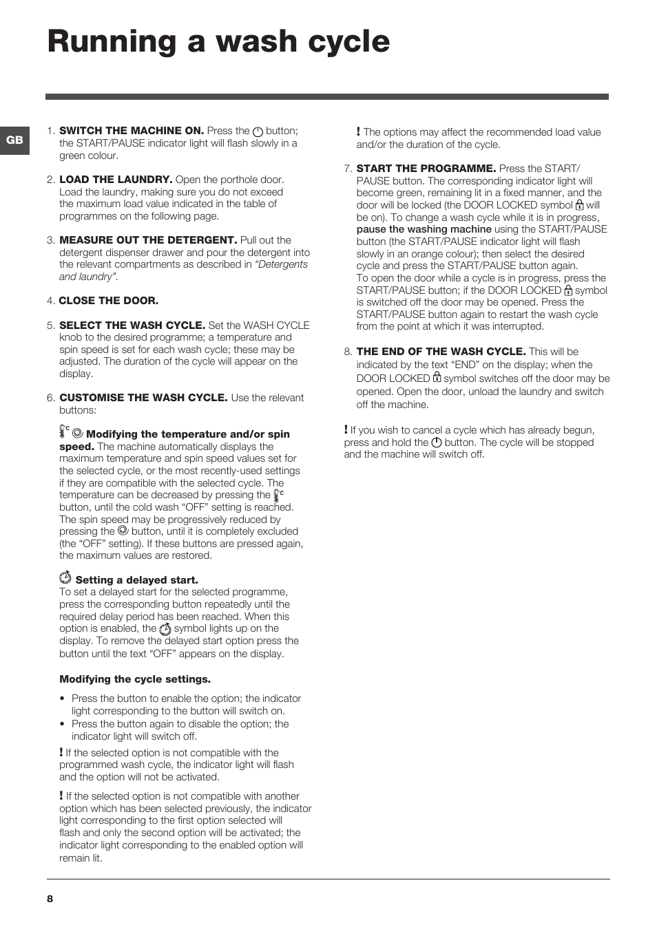 Running a wash cycle | Indesit IWE91280ECOUK User Manual | Page 8 / 16