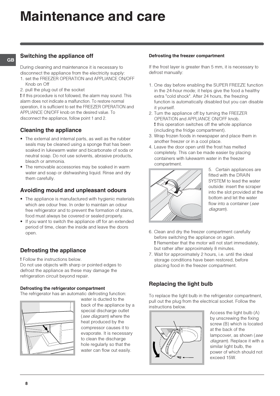 Maintenance and care, Switching the appliance off, Cleaning the appliance | Avoiding mould and unpleasant odours, Defrosting the appliance, Replacing the light bulb | Indesit INCH310AAVEIUK User Manual | Page 8 / 12