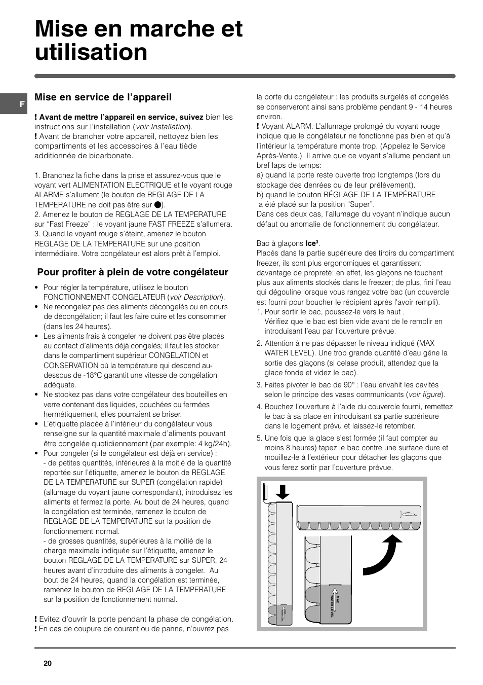 Mise en marche et utilisation, Mise en service de lappareil, Pour profiter à plein de votre congélateur | Indesit UFAN400 I GB F D NL ES P User Manual | Page 20 / 56