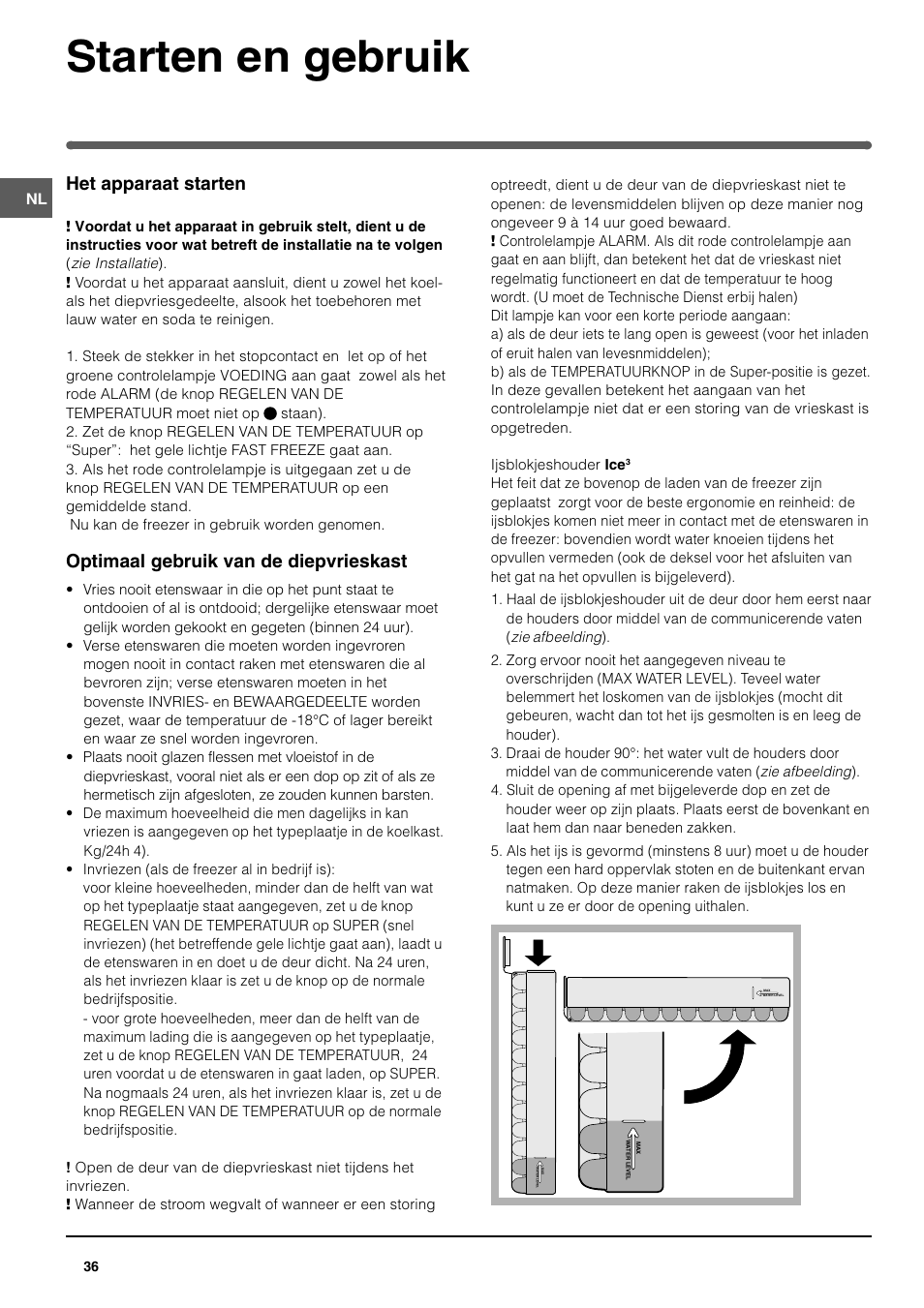 Starten en gebruik, Het apparaat starten, Optimaal gebruik van de diepvrieskast | Indesit UFAN400 I GB F D NL ES P User Manual | Page 36 / 56