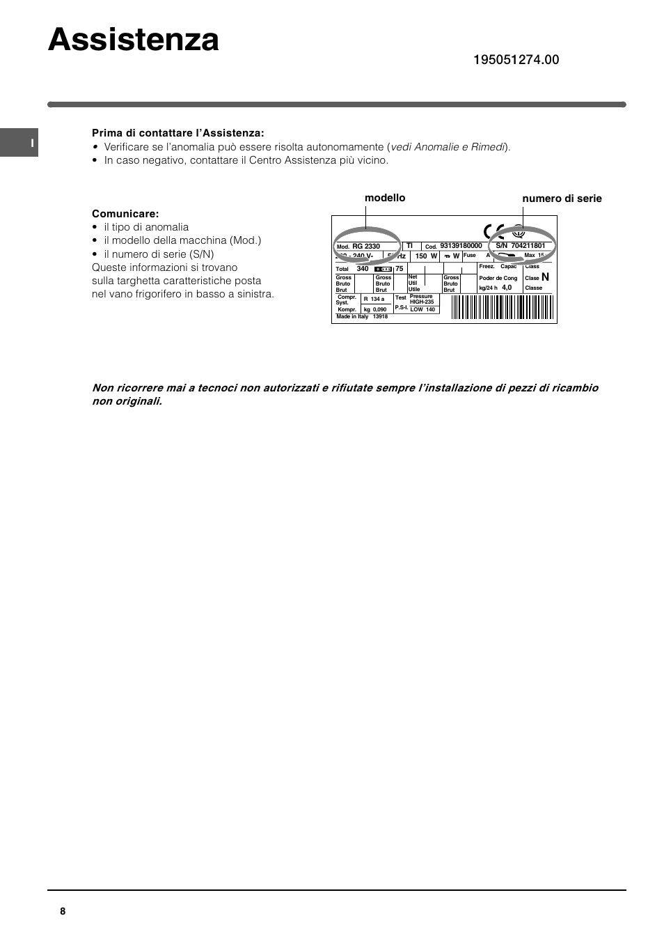 Assistenza, Modello numero di serie | Indesit UFAN400 I GB F D NL ES P User Manual | Page 8 / 56