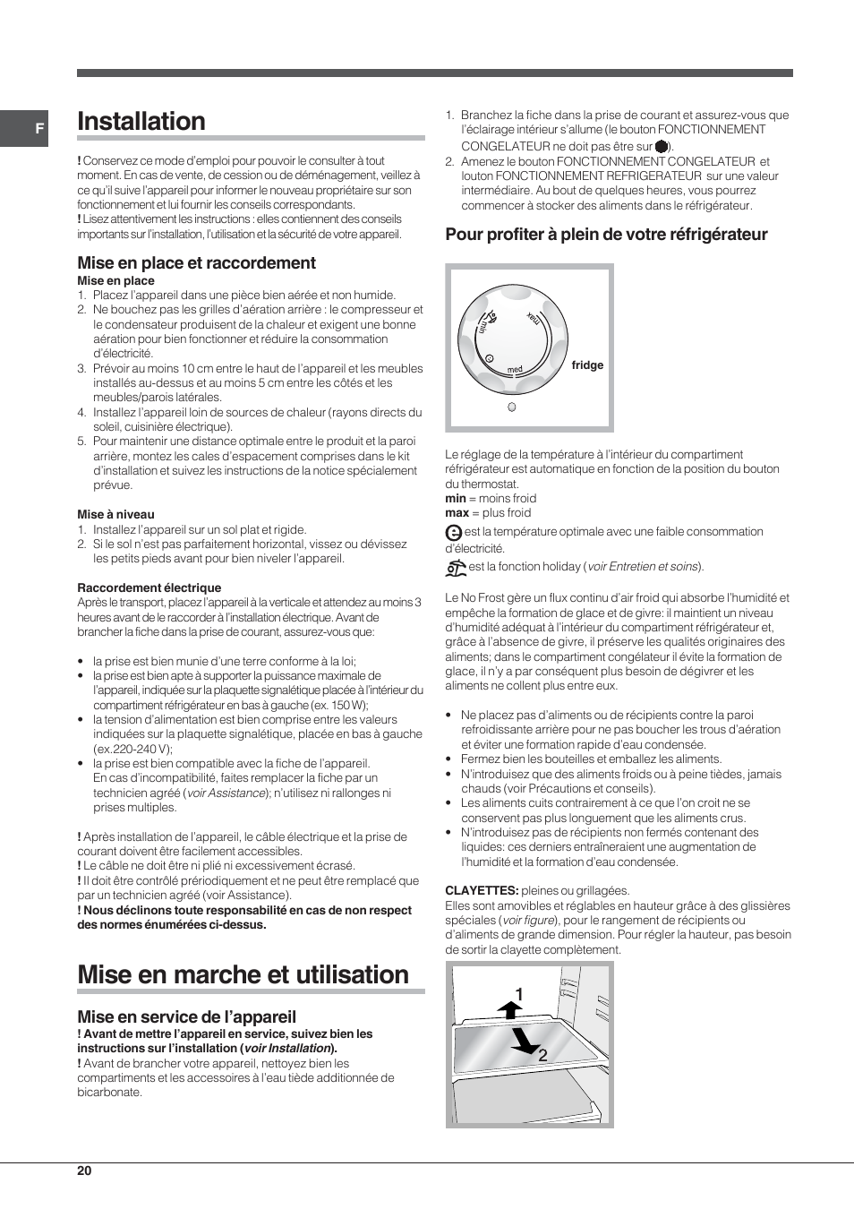 Installation, Mise en marche et utilisation, Mise en place et raccordement | Mise en service de l’appareil, Pour profiter à plein de votre réfrigérateur | Indesit TAN6FNF User Manual | Page 20 / 52