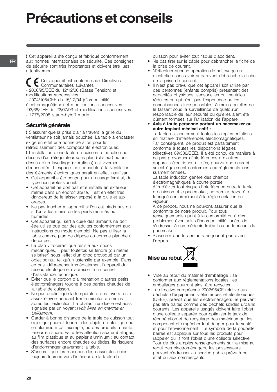 Précautions et conseils, Sécurité générale, Mise au rebut | Indesit VIA640C – for models from 10 Dec 2009 User Manual | Page 20 / 56