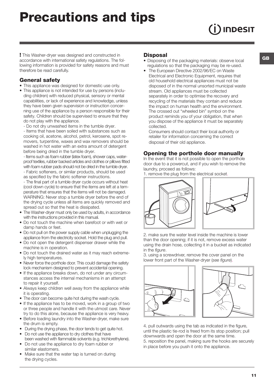Precautions and tips, General safety, Opening the porthole door manually | Disposal | Indesit IWDE7145S UK User Manual | Page 11 / 16