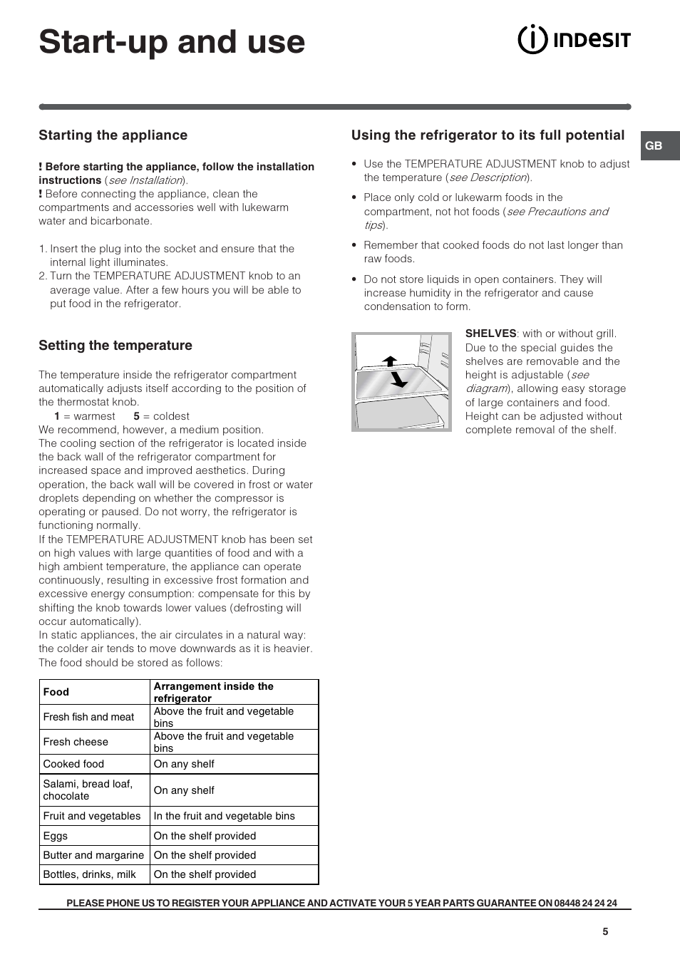Start-up and use, Starting the appliance, Setting the temperature | Using the refrigerator to its full potential | Indesit INS1611UK User Manual | Page 5 / 12