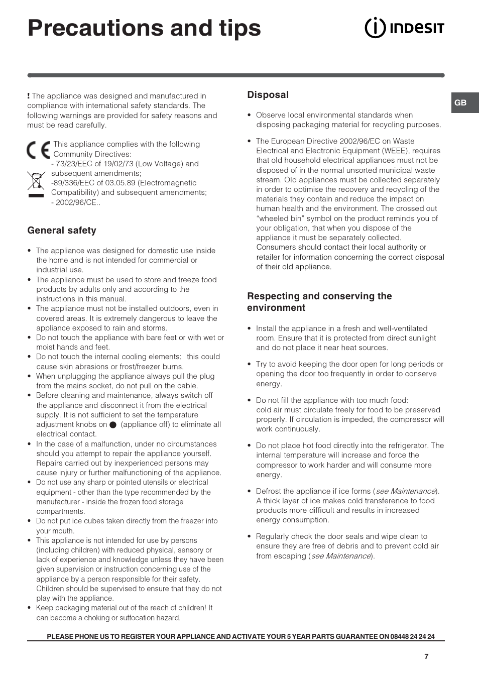 Precautions and tips, General safety, Disposal | Respecting and conserving the environment | Indesit INS1611UK User Manual | Page 7 / 12
