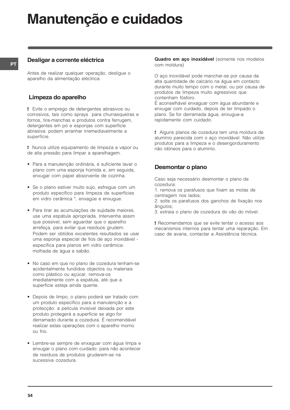 Manutenção e cuidados, Desligar a corrente eléctrica, Limpeza do aparelho | Desmontar o plano | Indesit TK64SIX User Manual | Page 54 / 68