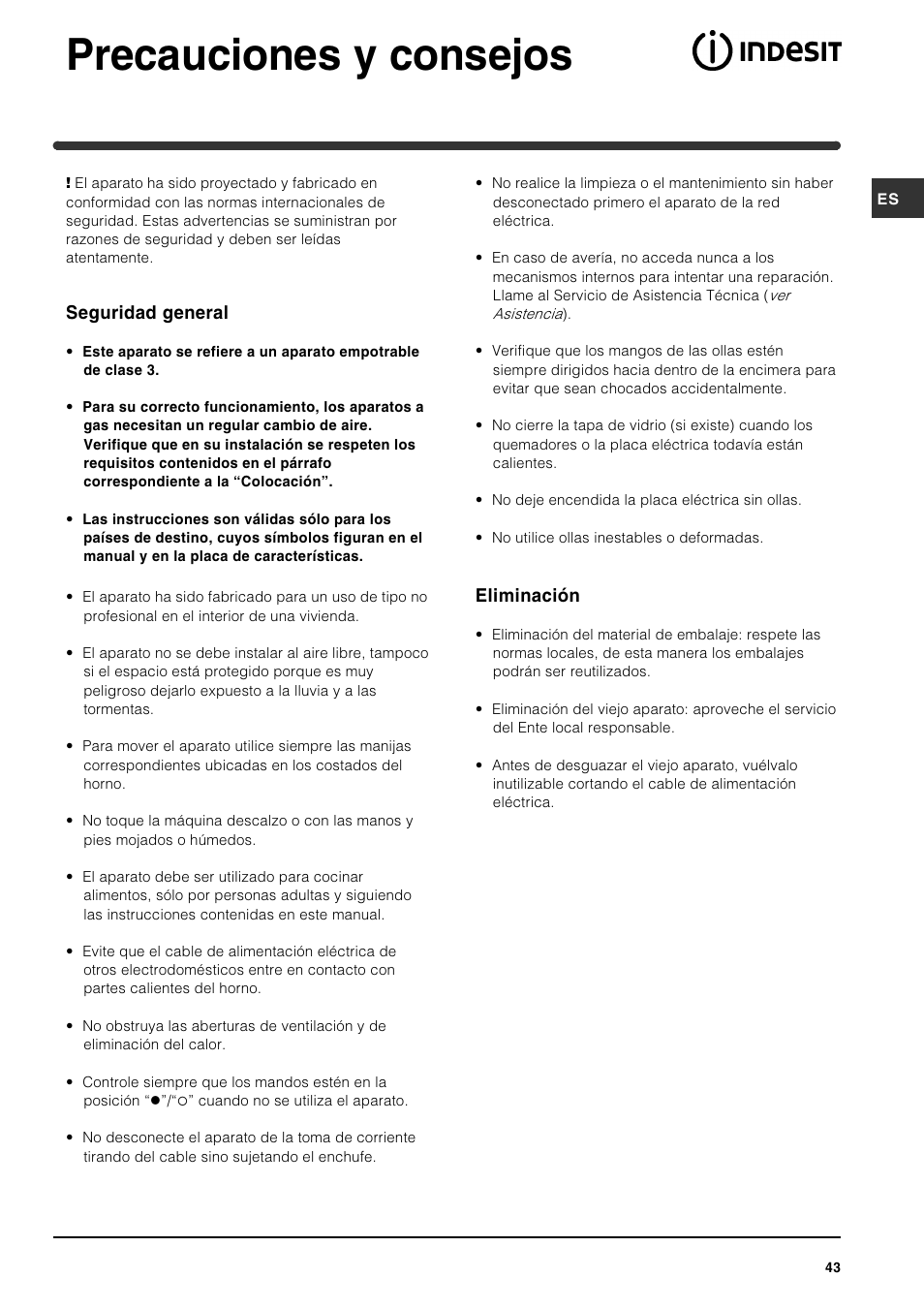 Precauciones y consejos, Seguridad general, Eliminación | Indesit PI631 [multilanguage] User Manual | Page 43 / 56
