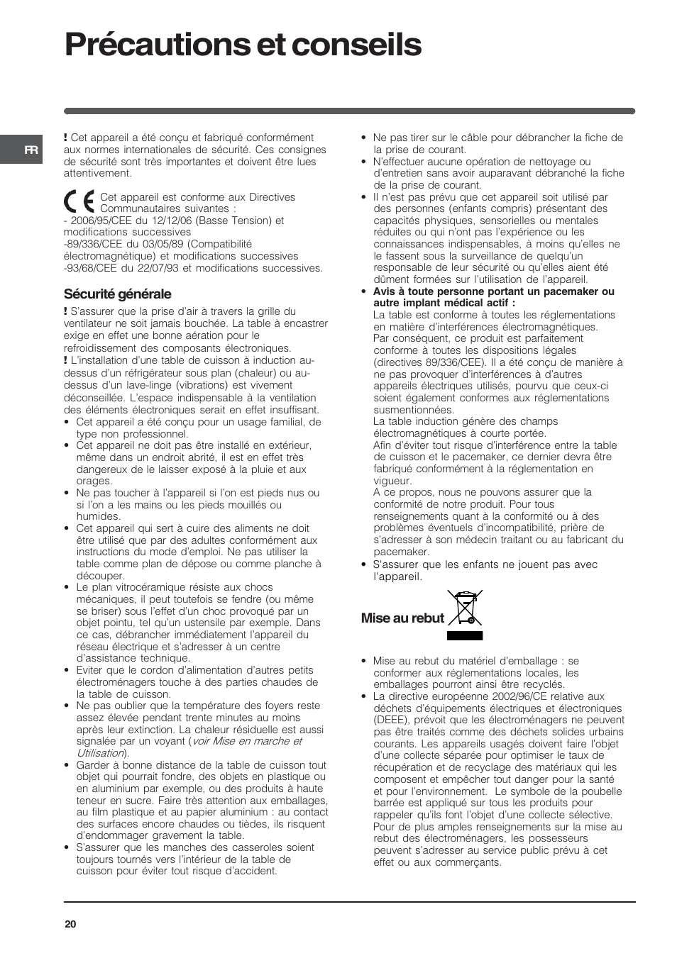 Précautions et conseils, Sécurité générale, Mise au rebut | Indesit VIA640C – for models to 9 Dec 2009 User Manual | Page 20 / 56