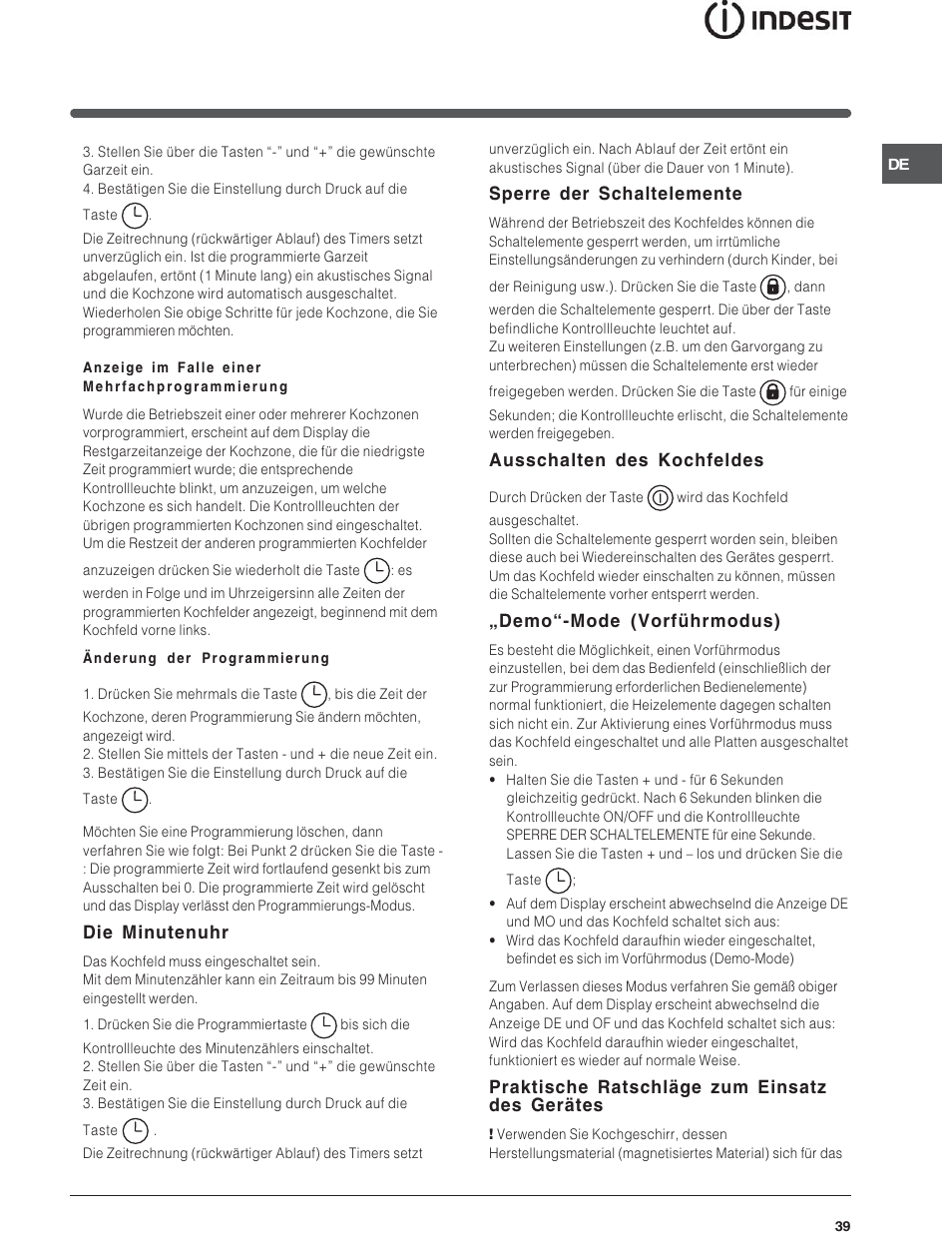 Die minutenuhr, Sperre der schaltelemente, Ausschalten des kochfeldes | Demo-mode (vorführmodus), Praktische ratschläge zum einsatz des gerätes | Indesit VIA640C – for models to 9 Dec 2009 User Manual | Page 39 / 56