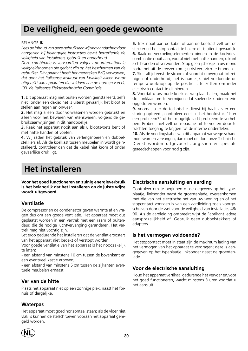 Het installeren, De veiligheid, een goede gewoonte | Indesit RG2190 User Manual | Page 32 / 72