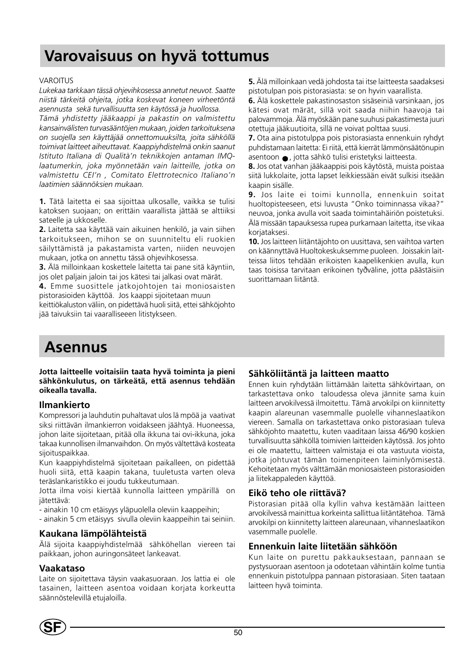 Varovaisuus on hyvä tottumus, Asennus | Indesit RG2190 User Manual | Page 52 / 72