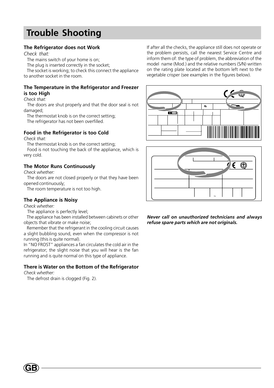 Trouble shooting, The refrigerator does not work check that, Food in the refrigerator is too cold | The motor runs continuously, The appliance is noisy, There is water on the bottom of the refrigerator | Indesit CG1230NR User Manual | Page 14 / 32