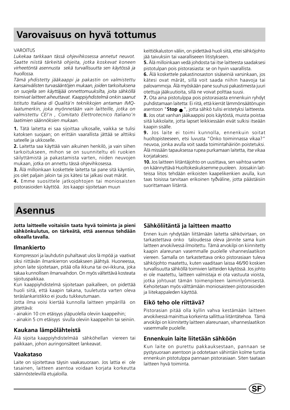 Varovaisuus on hyvä tottumus asennus | Indesit CG1230NR User Manual | Page 21 / 32