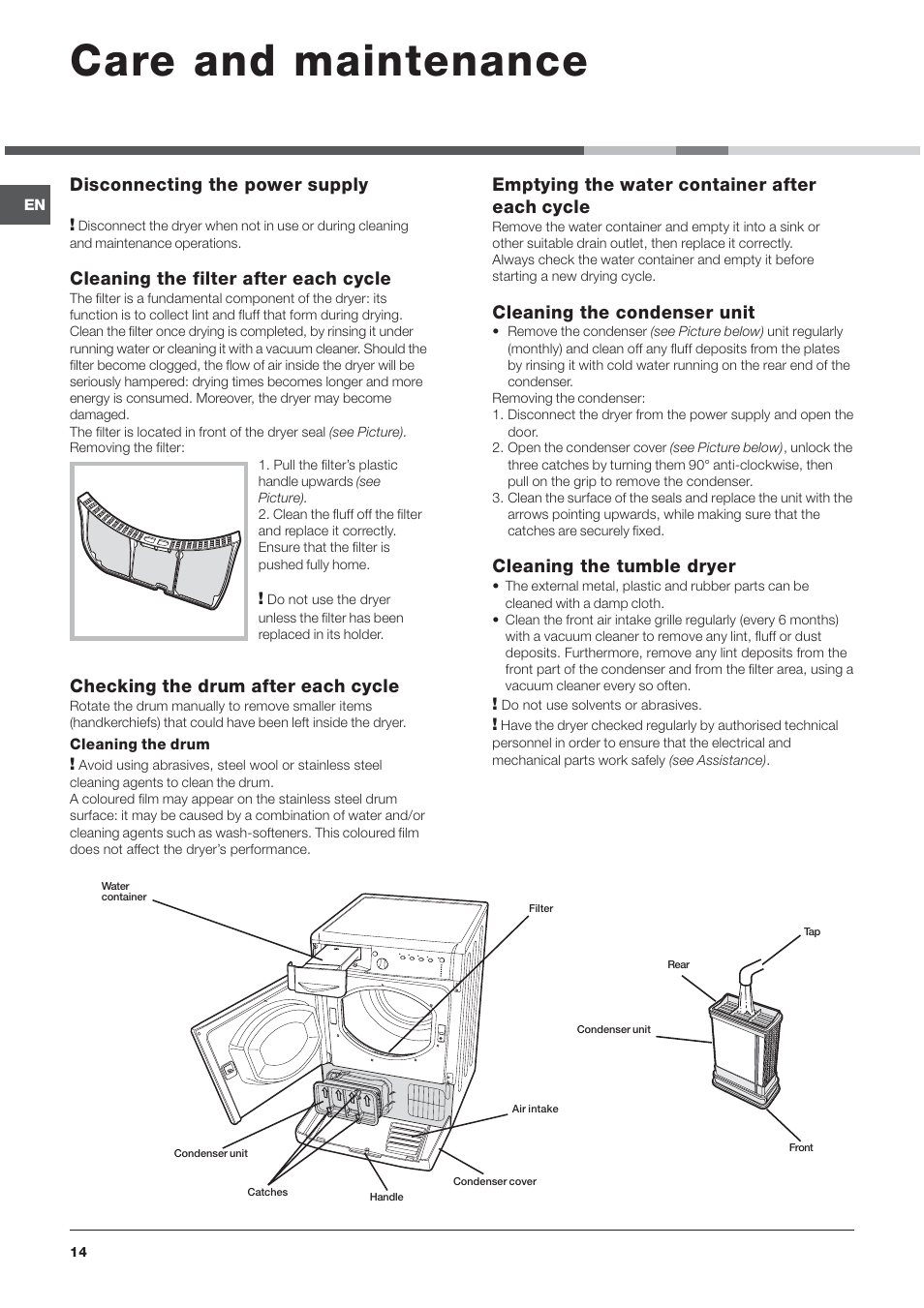 Care and maintenance, Disconnecting the power supply, Cleaning the filter after each cycle | Checking the drum after each cycle, Emptying the water container after each cycle, Cleaning the condenser unit, Cleaning the tumble dryer | Indesit IDCA835S User Manual | Page 14 / 20