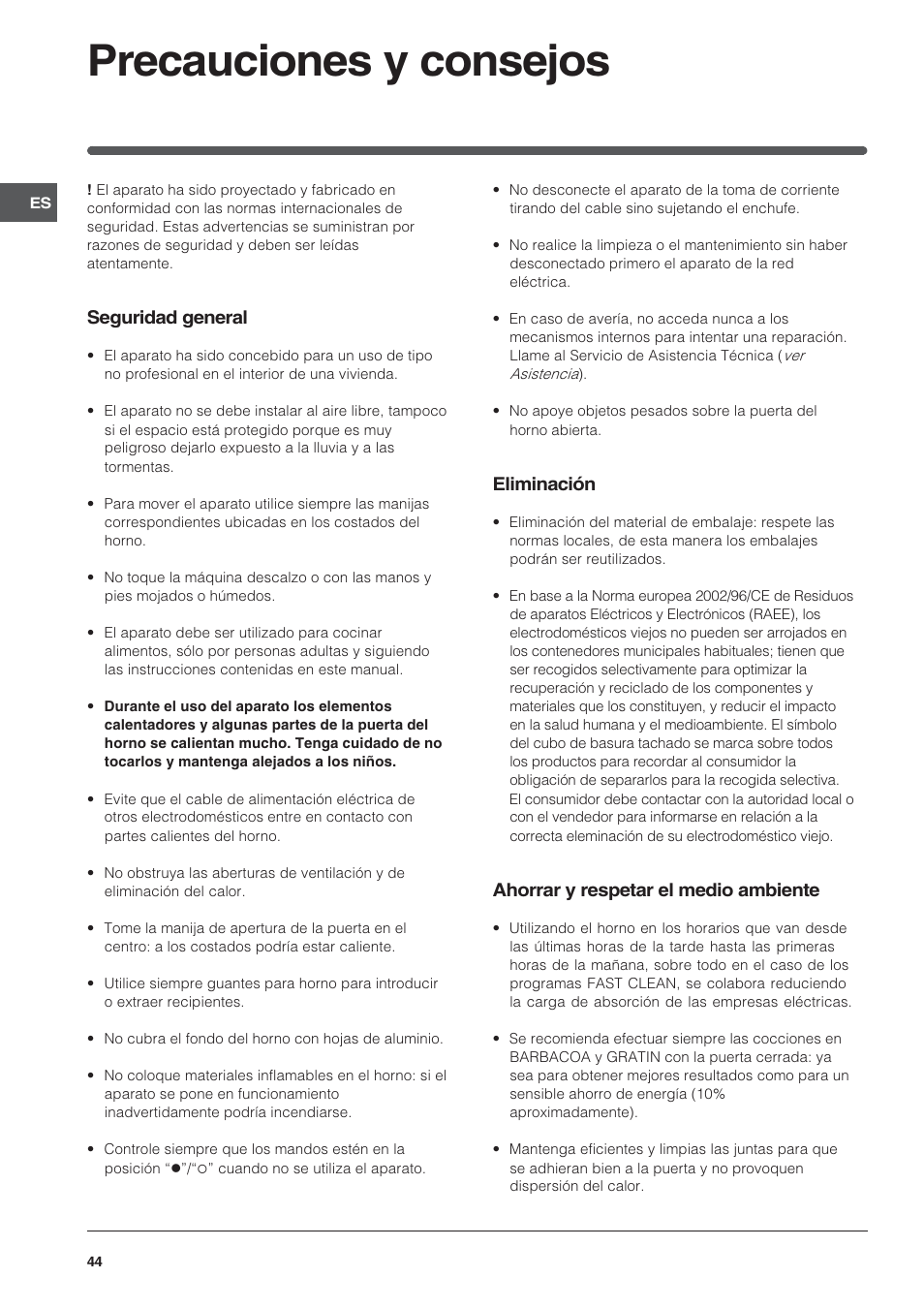 Precauciones y consejos, Seguridad general, Eliminación | Ahorrar y respetar el medio ambiente | Indesit FIE76PK-AIX User Manual | Page 44 / 60