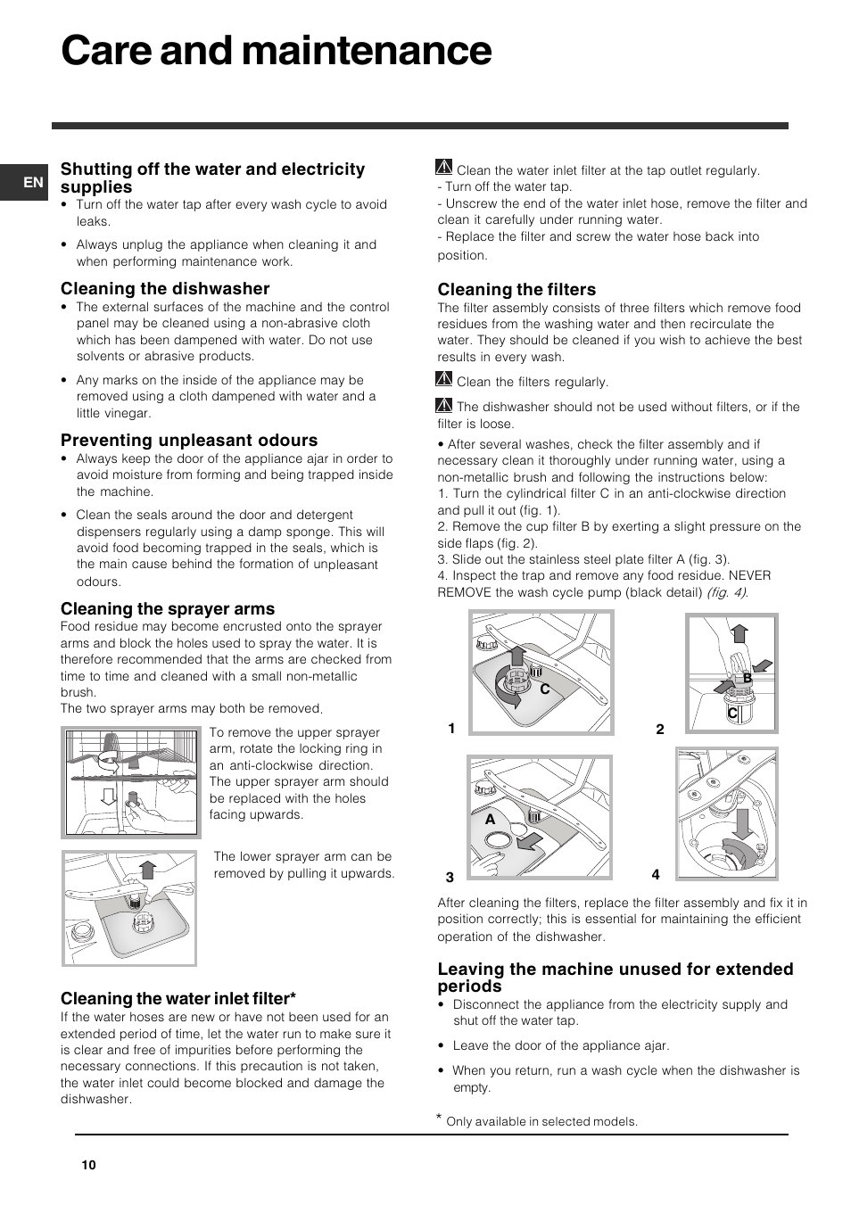 Care and maintenance, Shutting off the water and electricity supplies, Cleaning the dishwasher | Preventing unpleasant odours, Cleaning the sprayer arms, Cleaning the water inlet filter, Cleaning the filters, Leaving the machine unused for extended periods | Indesit IDS105UK User Manual | Page 10 / 16